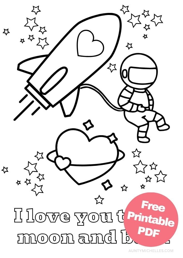 Free Valentine's Day Printable Coloring Pages for Kids V Day Colouring Book love hearts i love you to the moon and back astronaut space ship spaceship outer space stars planet