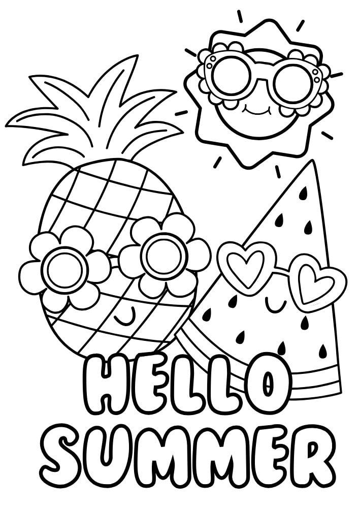 Free printable summer coloring pages for kids printables coloring sheets pdf download colouring book June July August warm weather pineapple watermelon sun sunglasses hello summer 1