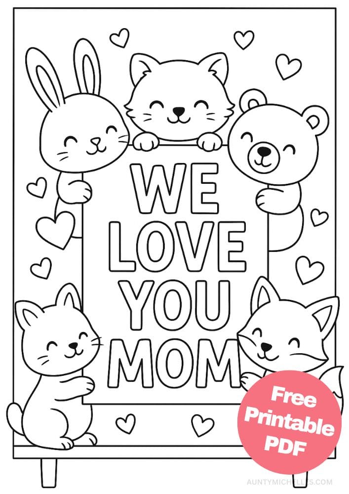 Free Printable Mother's Day Coloring Pages for Kids Colouring Book Mom cute we love you animals