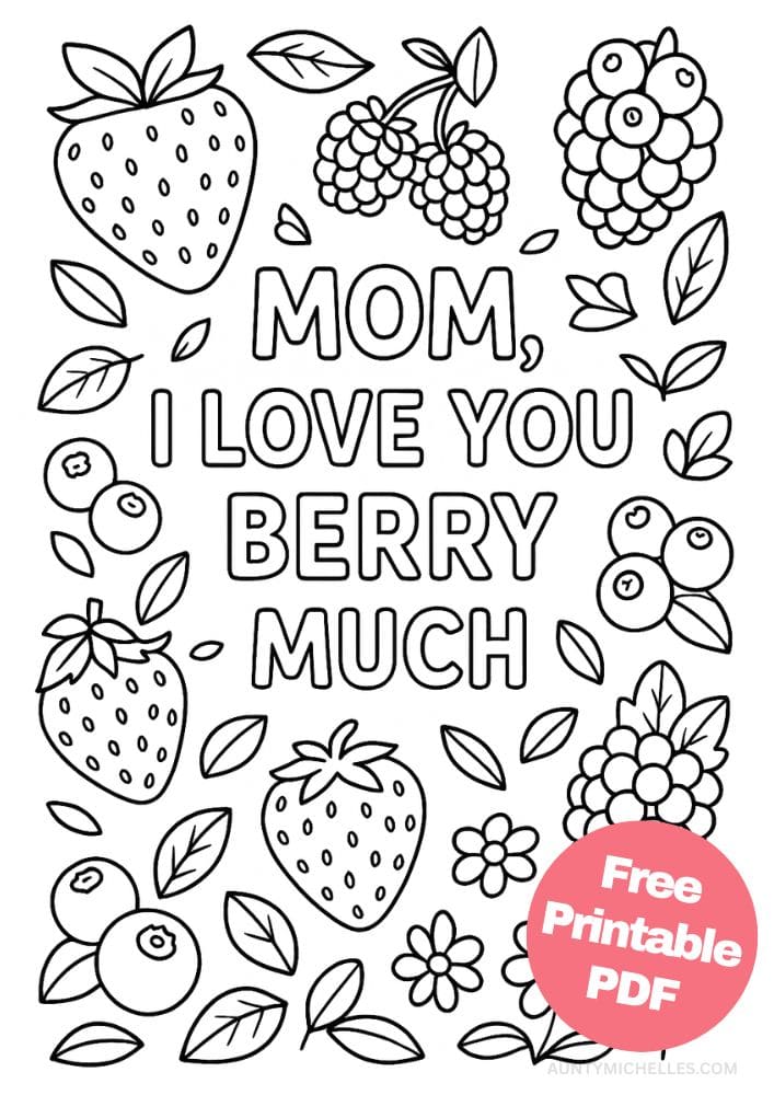 Free Printable Mother's Day Coloring Pages for Kids Colouring Book Mom love you berry much
